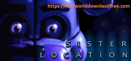 fnaf sister location free download pc